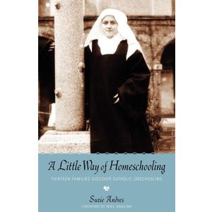 A Little Way of Homeschooling