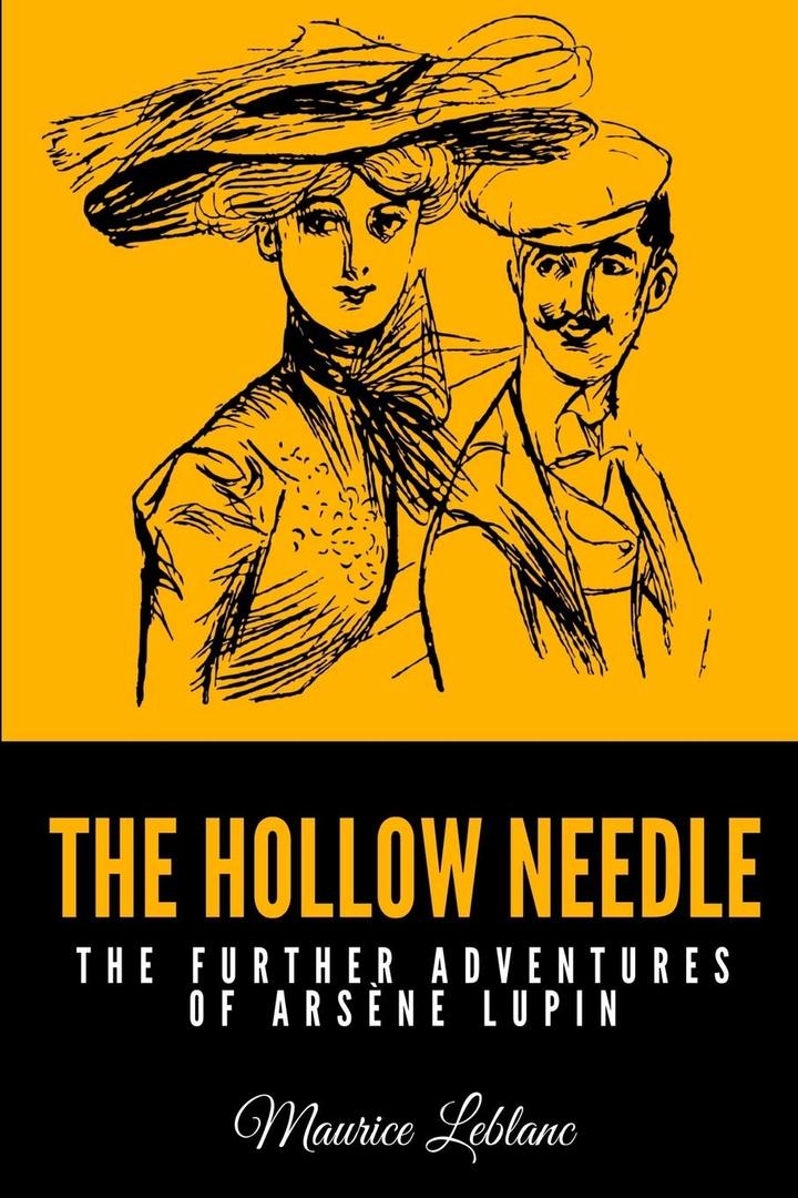 The Hollow Needle: The Further Adventures of Arsne Lupin