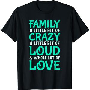 Family Reunion | Family A Little Bit Of Crazy T-Shirt XL Size