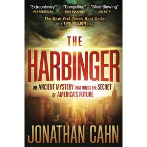 The Harbinger: The Ancient Mystery That Holds the Secret of America's Future