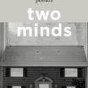 Callie Siskel
Two Minds: Poems