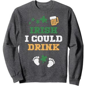 Irish I Could Drink Sweatshirt Pregnancy St Patricks Day Mom Sweatshirt. XL Size