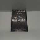 2 x The Ghost of the In Between