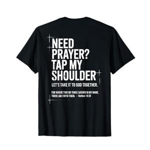 Need Prayer Tap My Shoulder Bible Verse Christian On Back T-Shirt 3XL