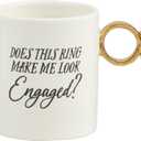 Mud Pie Engaged Ring Mug; 17 oz