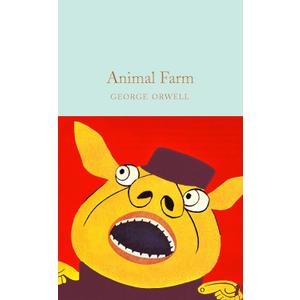 Animal Farm: George Orwell (Macmillan Collector's Library)
