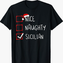 Nice Naughty Sicilian Christmas Sicily Heritage Roots T-Shirt Black S