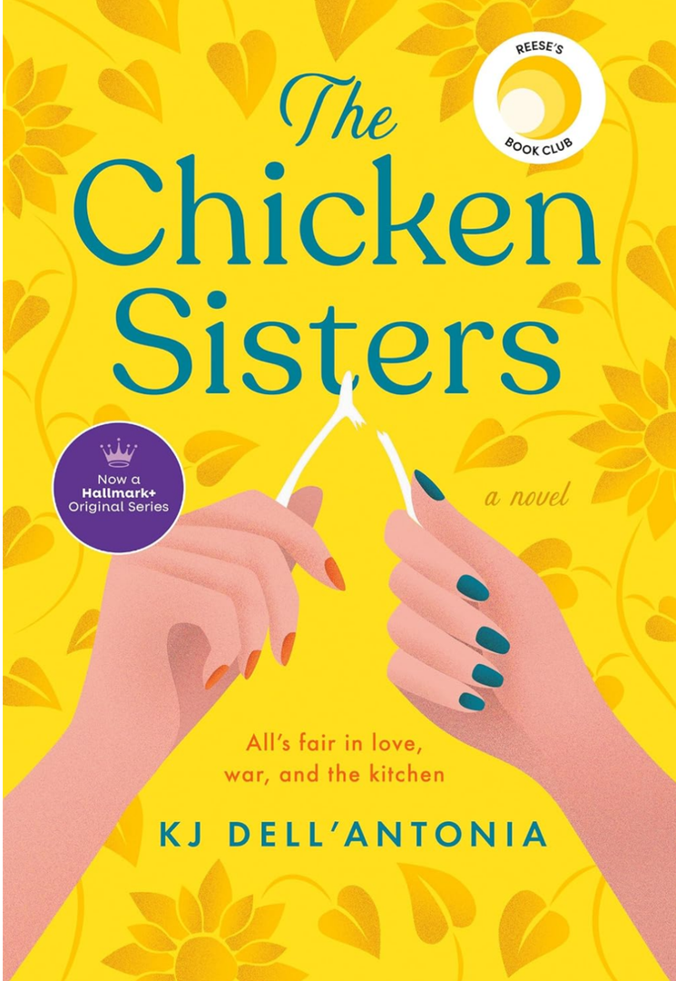 The Chicken Sisters - by Kj Dell'antonia (Paperback)