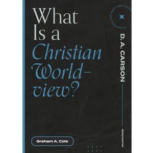 What Is a Christian Worldview? (Questions for Restless Minds)