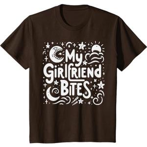 My Girlfriend Bites Sarcastic Quote My GF Bites T-Shirt, Medium