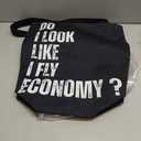 Do I Look Like I Fly Economy First Class Frequent Flyer Tote Bag