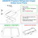 UPGRADED 240364787 Refrigerator Crisper Drawer Cover Frame Compatible with Frigidaire Crisper Drawer Replacement, Crisper Pan Cover Unit AP4432913, 240364794, FFTR1821TS0, FFTR1814TWB Crisper Drawer