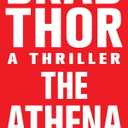 The Athena Project: A Thriller Mass Market Paperback – October 18, 2011
by Brad Thor (Author)