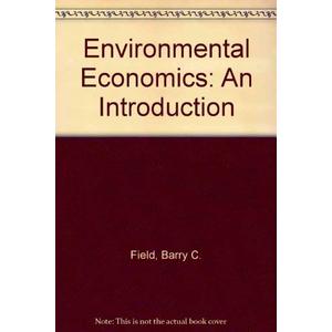 Environmental Economics: An Introduction