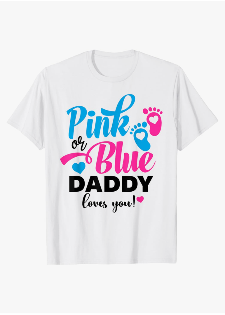 Pink Or Blue Daddy Loves You Gender Reveal Baby Announcement T-Shirt M