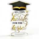 Class of 2026 Inspirational School Graduation Graduate Gifts for Women Men Student Acrylic Keepsake Desk Decor, 2026 High School College Masters Degree Phd Graduation Gift for Women Men Friends, All