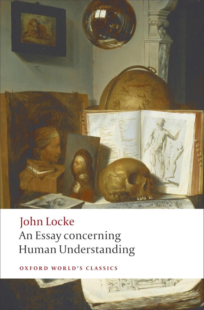 An Essay Concerning Human Understanding (Oxford World's Classics)