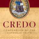 Credo: Compendium of the Catholic Faith, Hardcover