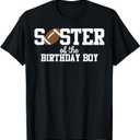 Sister of The Birthday Boy Football Lover First Birthday T-Shirt, Small