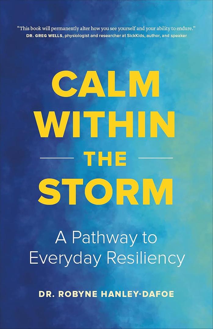 Calm Within the Storm: A Pathway to Everyday Resiliency
