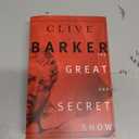 The Great and Secret Show: The First Book of the Art, by Clive Barker (Author)