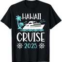 Hawaii Cruise 2025 Vacation Trip Matching Family Group T-Shirt XXL