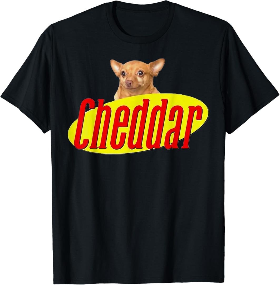 Dog Cheddar Show Funny For Man Woman T-Shirt (Small, Black)