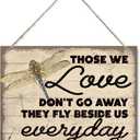 Dragonfly Decor, Those We Love Don't Go Away Signs, Memorial Sign for Loss Of Loved One, Bereavement Decorations, Home Garden Yard Outdoor Decor, Heartwarming Gifts 7.9X10.2 Inches