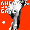 Ahead of the Game