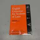 English Grammar for Students of Latin: The Study Guide for Those Learning Latin