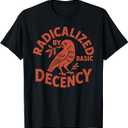 Radicalized by Basic Decency Peace Dove Equality Tee T-Shirt M
