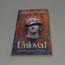 Unloved: The Rejected Saints God Calls Beloved