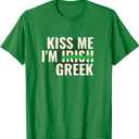 Kiss Me Im Irish Greek - Funny St Patricks Day T-Shirt M