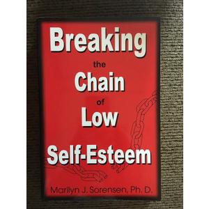 Breaking The Chain Of Low Self-esteem