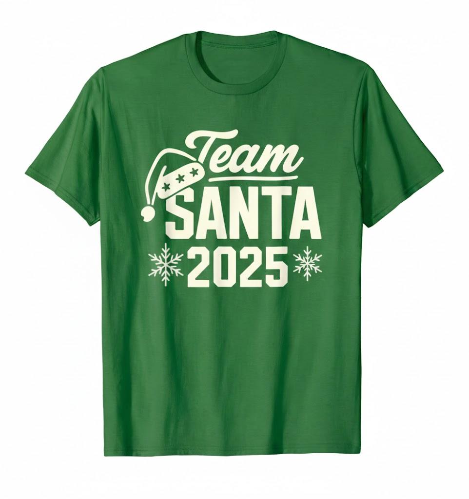Team Santa 2025 Santa Claus Hat Christmas T-Shirt Size Medium Color Green, Size M