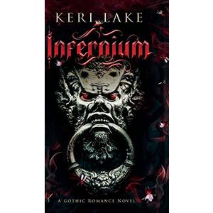 Infernium: A Dark Paranormal Gothic Romance (Nightshade Duology), Hardcover – June 30, 2022