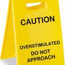Caution Overstimulated Desk Sign - Funny Office Prank Gifts for Coworkers, Teammates, Employees & Boss Humorous Warning Sign for Desk Decor Stress Relief Office Accessories