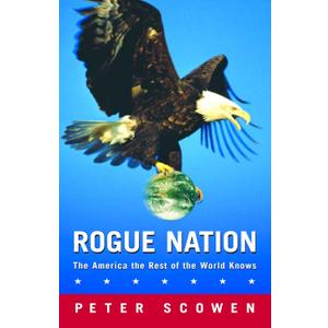 Rogue Nation: The America the Rest of the World Knows