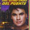 Del Otro Lado del Puente,  Format: DVD