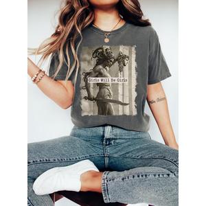 Comfort Colors Medusa Feminist T-Shirt: Girls Will Be Girls T Shirt M Comfort Colors Medusa Feminist T-Shirt: Girls Will Be Girls T Shirt M