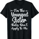 Rules Don't Apply to Me Youngest Sister 3 Sisters Matching T-Shirt Medium