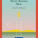 I Who Have Never Known Men