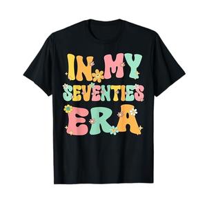in My Seventies Era Groovy My 70's Seventies Birthday Party T-Shirt, 2XL
