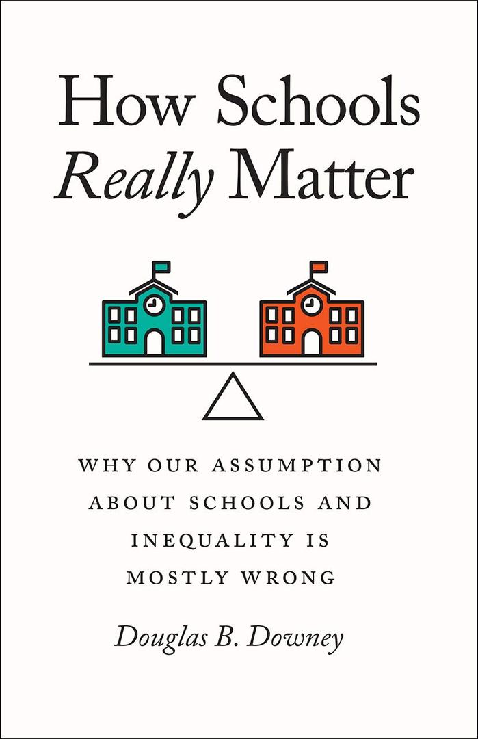 How Schools Really Matter: Why Our Assumption about Schools and Inequality Is Mostly Wrong, Paperback