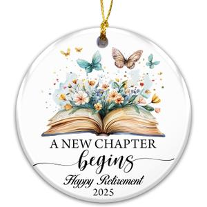 Happy Retirement Ornament 2025  A New Chapter Begins Inspirational Ceramic Ornament with Book, Flowers & Butterflies  Retirement Gift Keepsake for Teachers, Nurses, Coworkers, Bosses & Friends