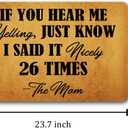 Funny Welcome Doormats for Entrance Way Indoor If You Hear Me Yelling Just Know I Said Nicely 26 Times Personalized Kitchen Rugs and Mats With Anti-Slip Rubber Back Novelty Gift Mat(23.7 X 15.9 in)