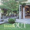 Inside Out: Relating Garden to House