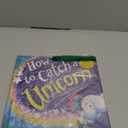 How to Catch a Unicorn Hardcover – Picture Book