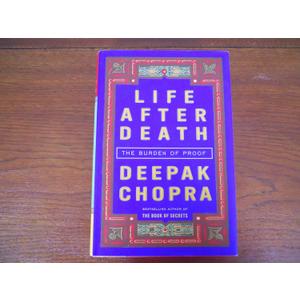 Life After Death: The Burden of Proof Hardcover – October 17, 2006
by Deepak Chopra (Author)