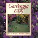 Gardening Made Easy: Step-by-Step to a Beautiful Garden (12 Parts in 2 Volumes)